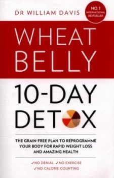 Image of Wheat Belly 10-Day Detox by Dr William Davis Paperback