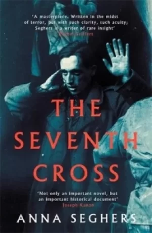 Image of The seventh cross by Anna Seghers