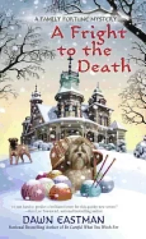 Image of fright to the death a family fortune mystery