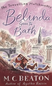Image of Belinda Goes to Bath by M.C. Beaton Paperback
