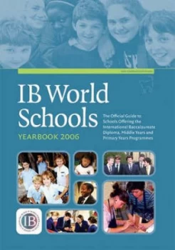 Image of Ib World Schools Yearbook 2006 by Emma Hindes and Derek Bingham and International Baccalaureate Organization Paperback