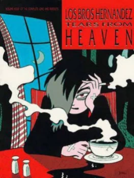 Image of Love and Rockets Vol.4 Tears from Heaven by Gilbert Hernandez Paperback