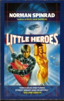 Image of Little Heroes by Norman Spinrad Paperback