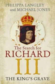 Image of The Kings Grave by Philippa Langley Hardback