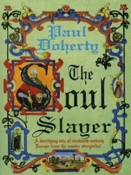 Image of The Soul Slayer by Paul Doherty Book