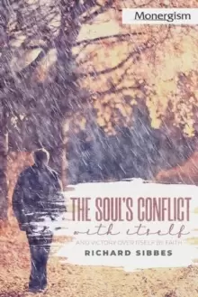 Image of The Soul's Conflict with Itself and Victory over Itself by Faith