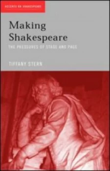 Image of Making Shakespeare by Tiffany Stern Paperback