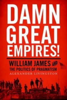Image of Damn Great Empires by Alexander Livingston Book