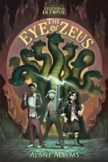 Image of The Eye of Zeus : Legends Of Olympus, Book One