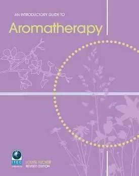Image of An Introductory Guide to Aromatherapy by Louise Tucker