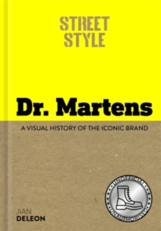 Image of Street Style: Dr. Martens : A visual history of the iconic brand Hardback