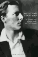 Image of second i saw you the true love story of rupert brooke and phyllis gardner