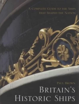 Image of Britains Historic Ships by Paul Brown Hardback