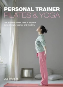 Image of Pilates and Yoga by Jill Everett Paperback