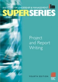 Image of Project and Report Writing by Institute of Leadership and Management Paperback