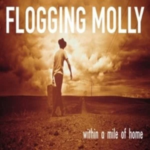 image of Flogging Molly - Within A Mile Of Home CD