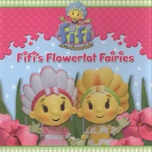 Image of Fifis Flowertot Fairies by Mandy Archer and Wayne Jackman and Keith Chapman Paperback
