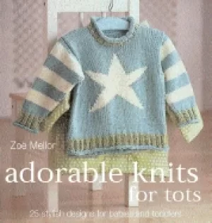 Image of adorable knits for tiny tots 25 stylish designs for babies and toddlers