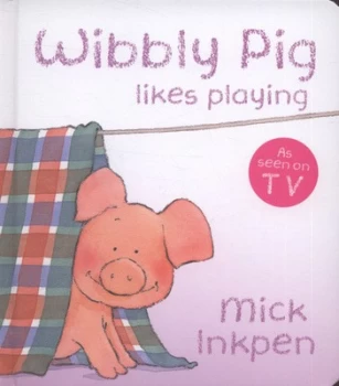 Image of Wibbly Pig Likes Playing by Mick Inkpen Book