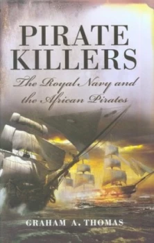 Image of Pirate Killers by Graham A. Thomas Hardback