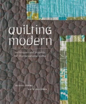 Image of Quilting Modern by Jacqui Gering Paperback