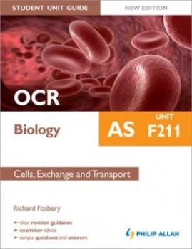 Image of Ocr As Biology. Unit F211 Cells Exchange and Transport by Richard Fosbery Paperback