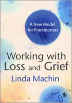 Image of Working with Loss and Grief by Linda Machin Paperback
