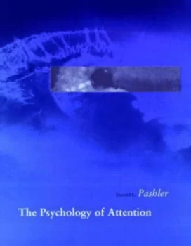 Image of The Psychology of Attention by Harold Pashler Hardback