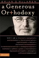 Image of generous orthodoxy why i am a missional evangelical postprotestant liberal
