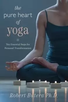 Image of The pure heart of yoga - Robert Butera - Book - Used