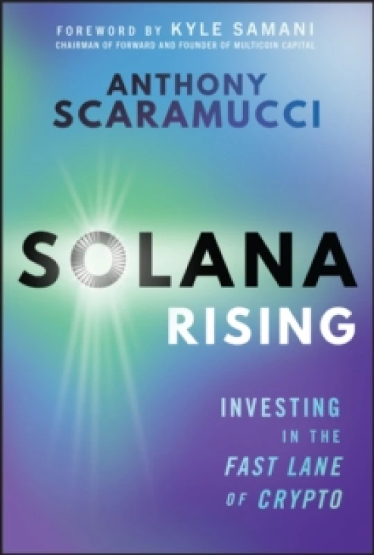 Image of Solana Rising : Investing in the Fast Lane of Crypto Hardback