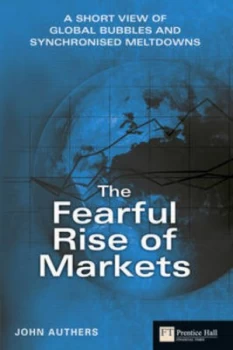 Image of The Fearful Rise of Markets by John Authers Book