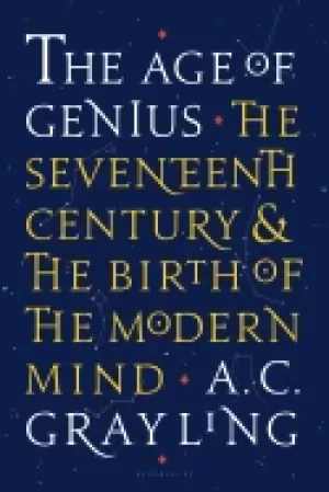 Image of age of genius the seventeenth century and the birth of the modern mind