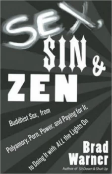 Image of Sex Sin and Zen by Brad Warner Paperback