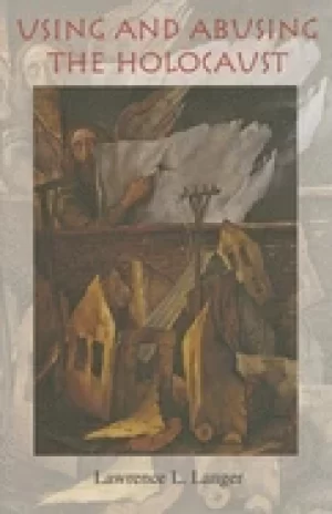 Image of using and abusing the holocaust