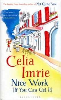 Image of Nice Work if You Can Get It by Celia Imrie Hardback