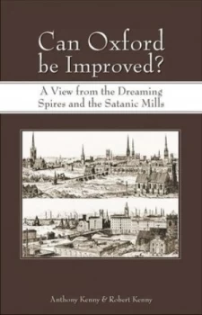 Image of Can Oxford Be Improved by Anthony Kenny Book