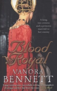 Image of Blood Royal by Vanora Bennett Book