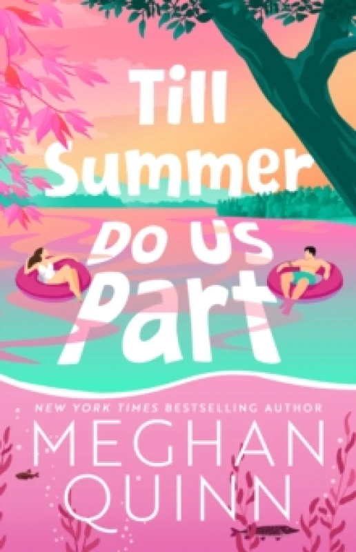 Image of Till Summer Do Us Part : the must-read, fake-dating, enemies-to-lovers romance perfect for summer reading 2025 Paperback / softback