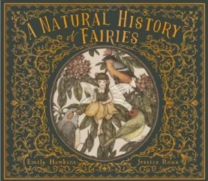 Image of A natural history of fairies by Emily Hawkins