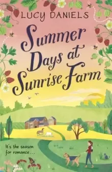 Image of Summer Days at Sunrise Farm : the charming and romantic holiday read