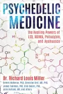 Image of psychedelic medicine the healing powers of lsd mdma psilocybin and ayahuasc