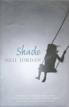 Image of Shade by Neil Jordan Hardback