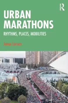 Image of Urban MarathonsRhythms Places Mobilities