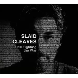 Image of Slaid Cleaves - Still Fighting the War CD Album - Used