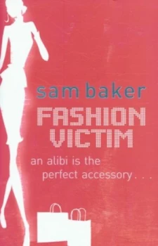 Image of Fashion Victim by Sam Baker Book