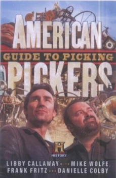Image of American Pickers Guide to Picking by Libby Callaway Hardback