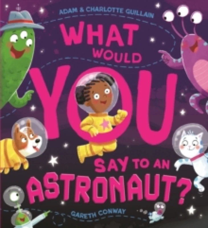 Image of What Would You Say to an Astronaut? Paperback / softback
