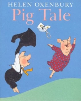 Image of Pig Tale by Helen Oxenbury Paperback