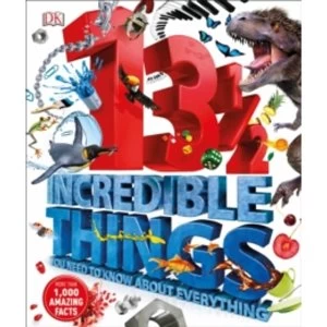 Image of 131/2 Incredible Things You Need to Know About Everything